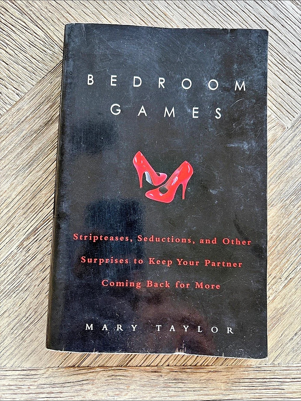 Bedroom Games: Stripteases, Seductions, and Other Surprises - Paperback Book